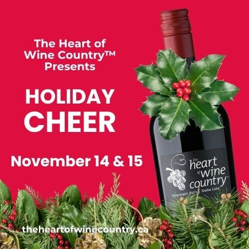 Wine Tasting: The Heart of Wine Country Holiday Cheer Open House at Penticton