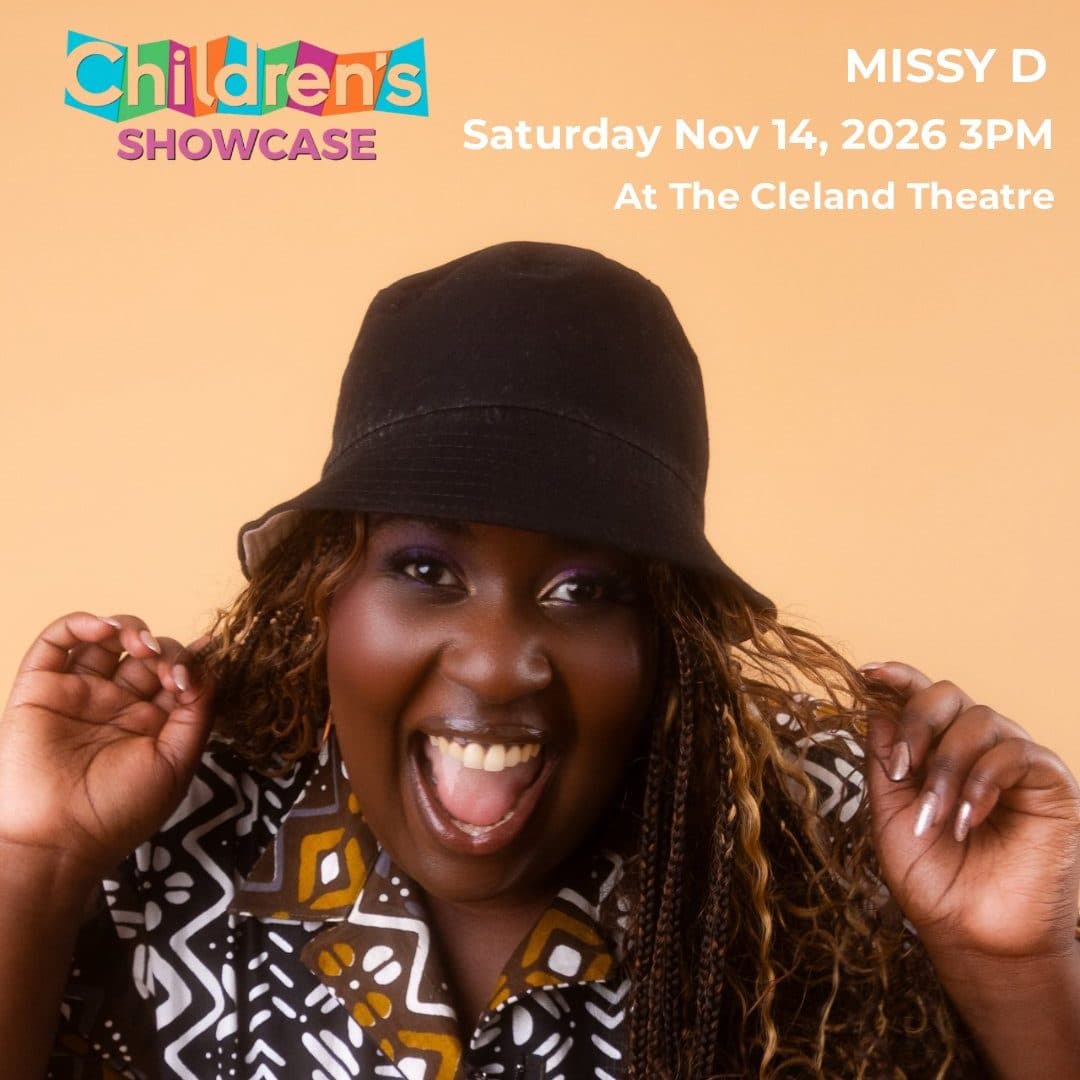 Poster for Children's Showcase: MISSY D "1, 2, 3, On y Va! (Let’s Go!)’ at The Cleland Theatre
