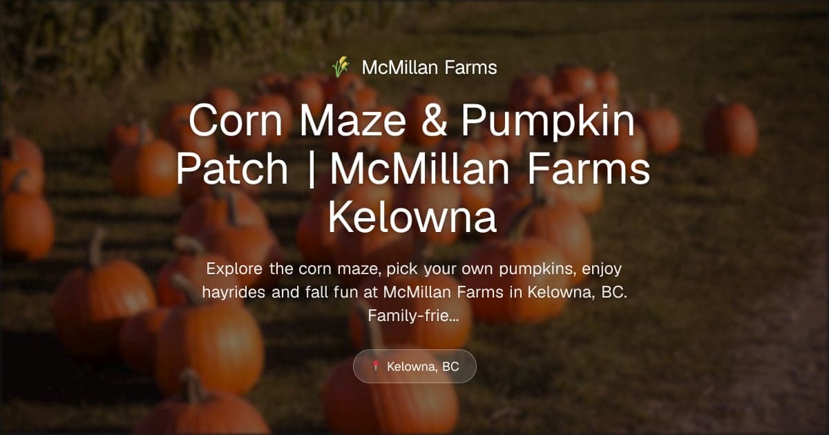 McMillan Farms in Kelowna